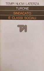 Sindacato E Le Classi Sociali. Fra Autunno Caldo E Compromesso Storico
