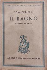 Il Ragno. Commedia In Tre Atti