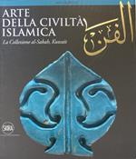 Arte Della Civiltà Islamica. La Collezione Al-Sabah Kuwait