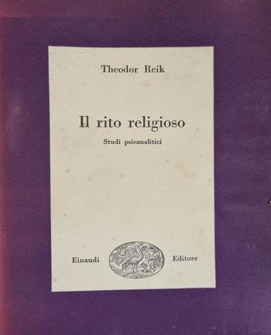 Il Rito Religioso. Studi Psicanalitici - Theodor Reik - copertina