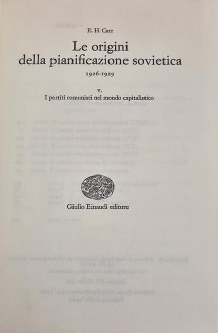 Le Origini Della Pianificazione Sovietica. 1926 - 1929. V. I Partiti Comunisti Nel Mondo Capitalistico - Edward Carr - copertina