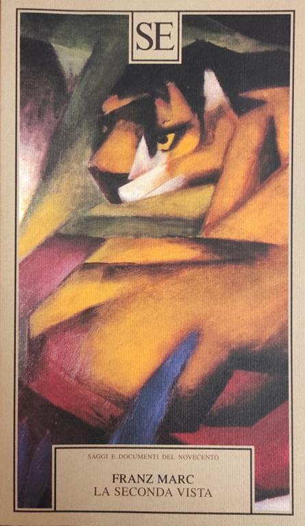 Franz Marc. La Seconda Vista - Elena Pontiggia - copertina