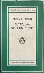 Tutto, Ma Non Un Cuore