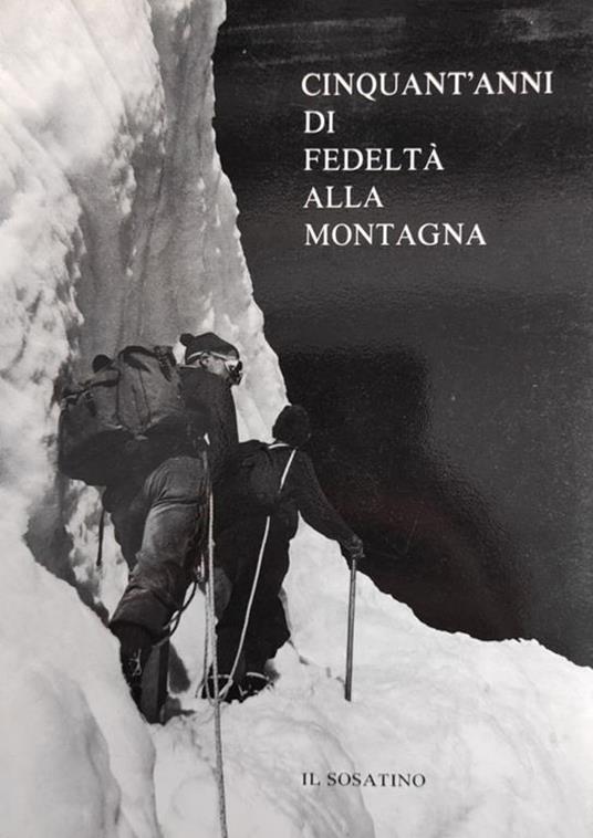 Cinquant'Anni Di Fedelta' Alla Montagna - copertina