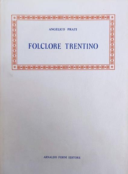 Folclore Trentino - Angelico Prati - copertina