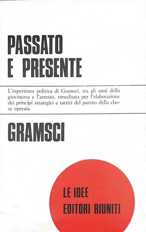 Passato E Presente - Antonio Gramsci - copertina
