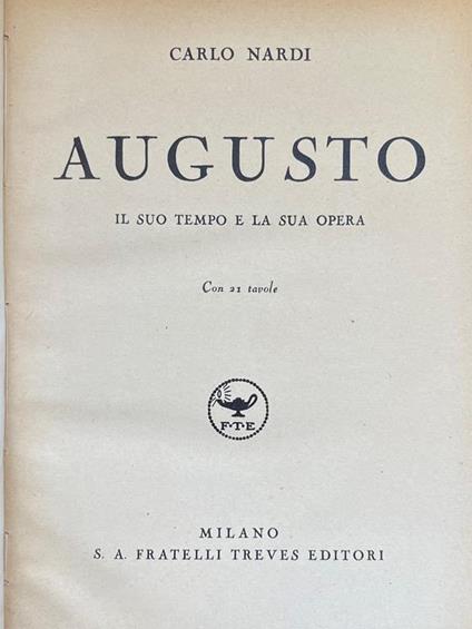 Augusto - Il Suo Tempo E La Sua Opera - Carlo Nardi - copertina