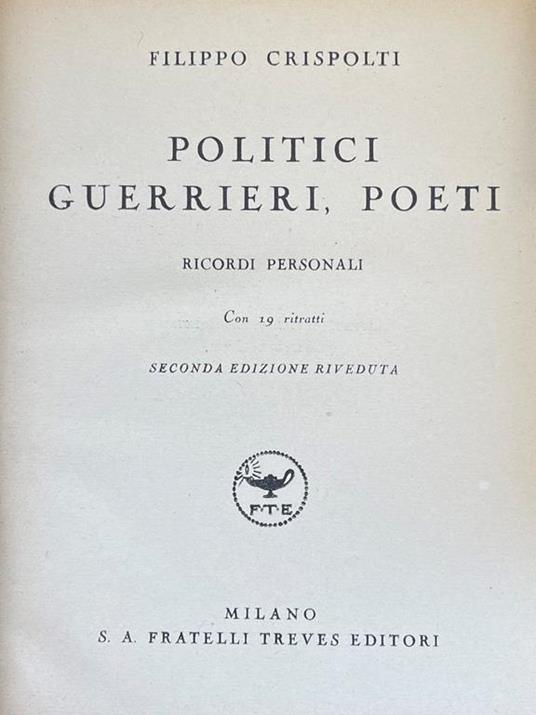 Politici, Guerrieri, Poeti - Ricordi Personali - Filippo Crispolti - copertina