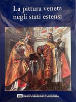 La Pittura Venete Negli Stati Estensi