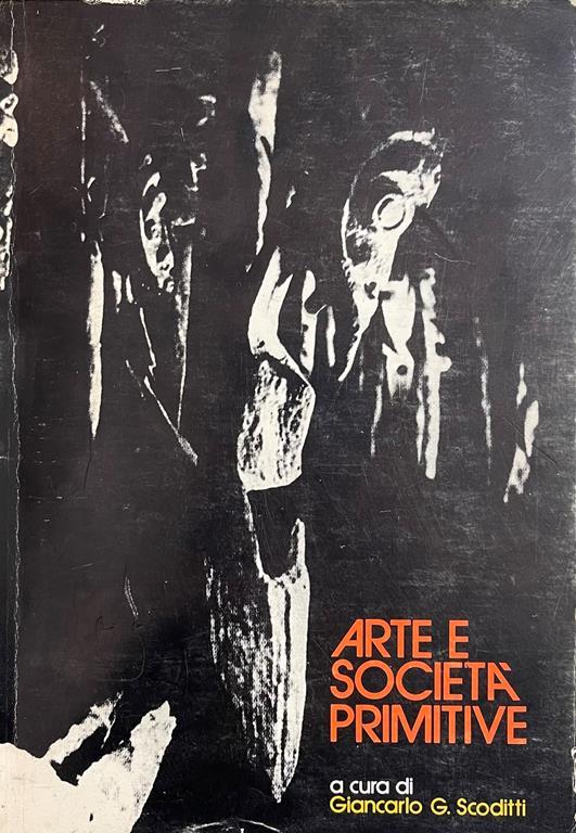 Arte E Societa' Primitive - Giancarlo M. G. Scoditti - copertina
