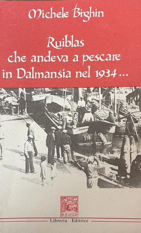 Ruiblas Che Andava A Pescare In Dalmansia Nel 1934 - copertina