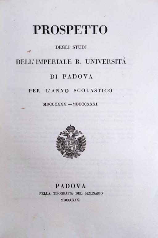Prospetto Degli Studi Dell'Imperiale R. Universita' Di Padova Per L'Anno Scolastico Mdcccxxx - Mdcccxxxi - copertina