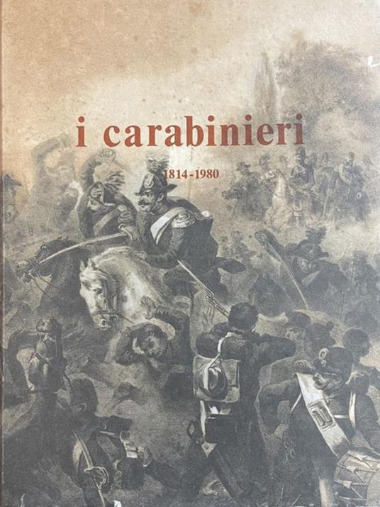I Carabinieri 1814-1980 - copertina