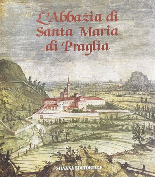 L' Abbazia Di Santa Maria Di Praglia - copertina