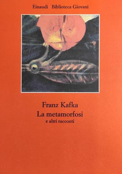 La Metamorfosi E Altri Racconti - Franz Kafka - copertina