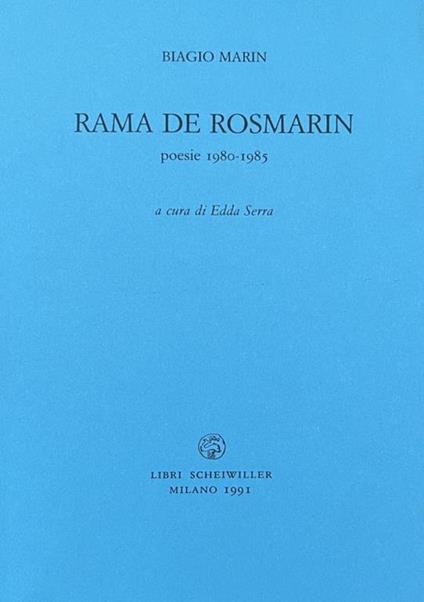 Biagio Marin - Rama De Rosmarin Poesie 1980-85 - Edda Serra - copertina
