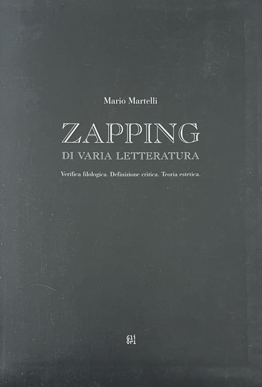 Zapping Di Varia Letteratura - Mario Martelli - copertina