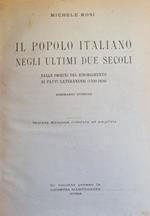 Il Popolo Italiano Negli Ultimi Due Secoli. Dalle Origini Del Risorgimento Ai Patti Lateranensi (1700 - 1929)