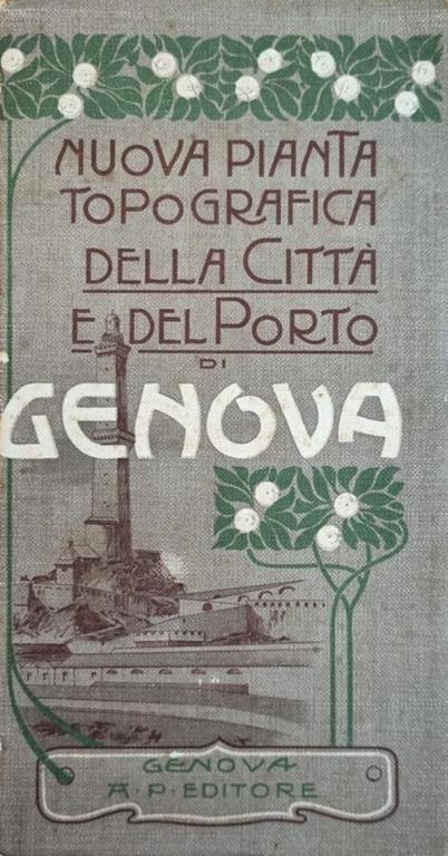 Nuova Pianta Topografica Della Citta' E Del Porto Di Genova - copertina