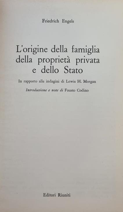 L' Origine Della Famiglia Della Proprieta' Privata E Dello Stato - Friedrich Engels - copertina