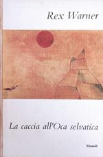 La Caccia All'Oca Selvatica