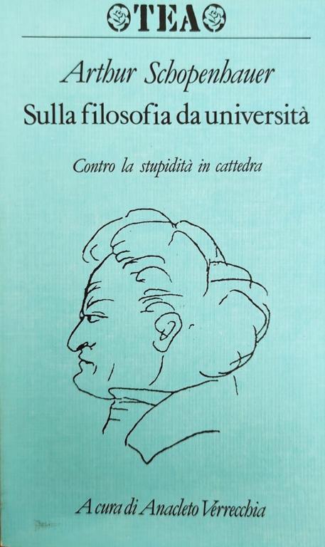 Sulla Filosofia Da Universita'. Contro La Stupidita' In Cattedra - Arthur Schopenhauer - copertina