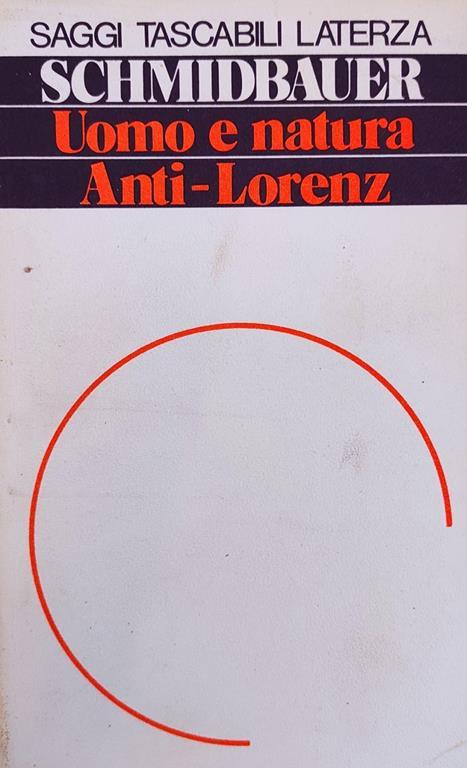 Uomo E Natura Anti-Lorenz - Wolfgang Schmidbauer - copertina
