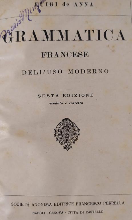 Grammatica Francese Dell'Uso Moderno - Luigi De Anna - copertina
