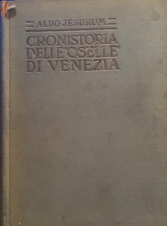 Cronistoria Delle "Oselle" Di Venezia - copertina