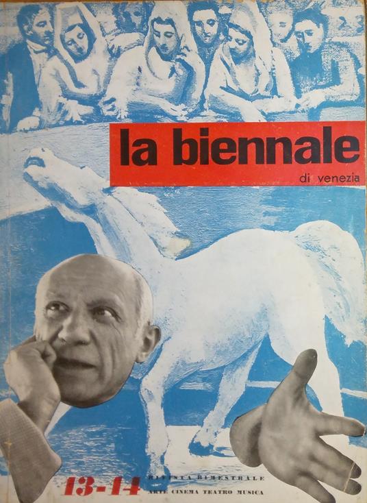 La Biennale Di Venezia. 13-14. Rivista Bimestrale. Arte Cinema Teatro Musica - copertina
