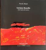 Luciano Bonello. Dal Reale All'Onirico