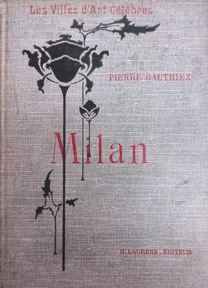 Les Villes D'Art Celebres. Milan - copertina