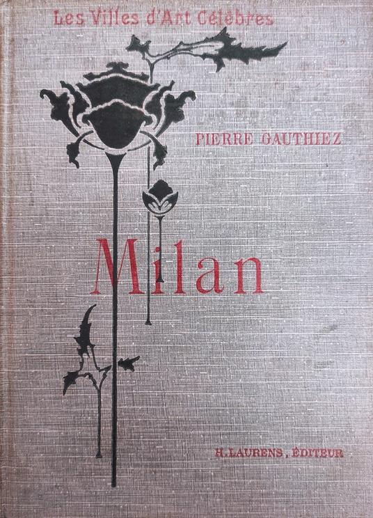 Les Villes D'Art Celebres. Milan - copertina