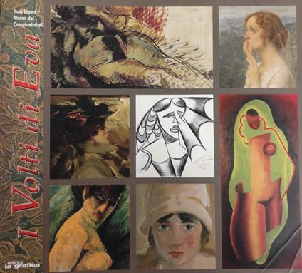 I Volti Di Eva. Donne Nell'Arte Italiana Tra '800 E Avanguardia - copertina