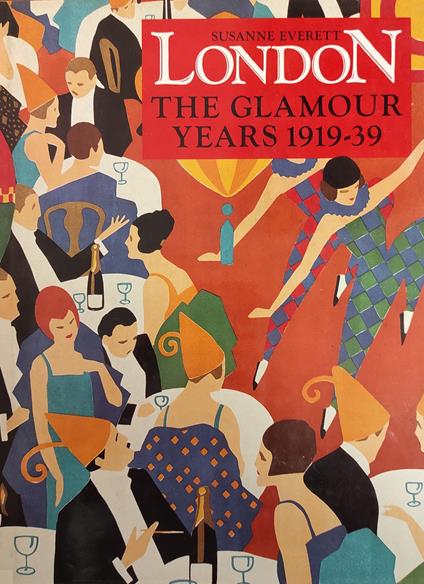 London. The Glamour Years 1919 - 39 - copertina