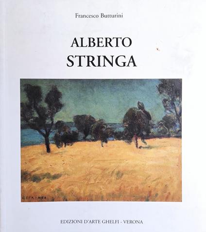 Alberto Stringa (1880-1931) - Francesco Butturini - copertina