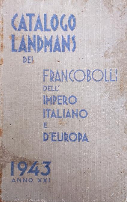 Catalogo Landmans Dei Francobolli Dell'Impero Italiano E D'Europa - copertina