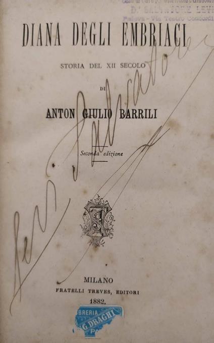 Diana Degli Embriaci. Storia Del Secolo Xii - Anton Giulio Barrili - copertina