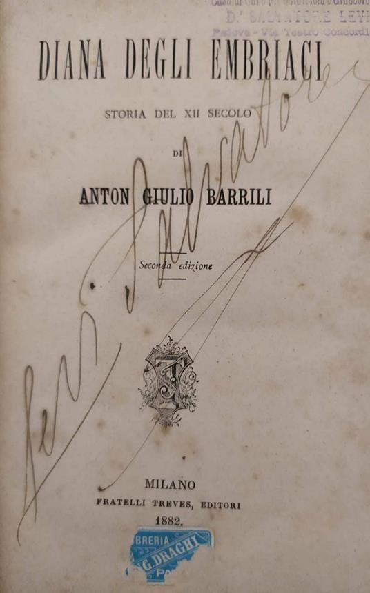Diana Degli Embriaci. Storia Del Secolo Xii - Anton Giulio Barrili - copertina