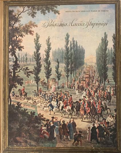 La Palazzina Di Caccia Di Stupinigi - Mario Bernardi - copertina