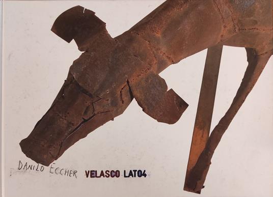 Velasco Lato4 - Danilo Eccher - copertina