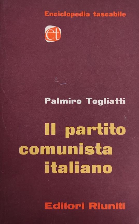 Il Partito Comunista Italiano - Palmiro Togliatti - copertina