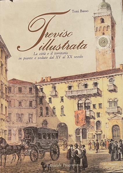 Treviso Illustrata - Toni Basso - copertina