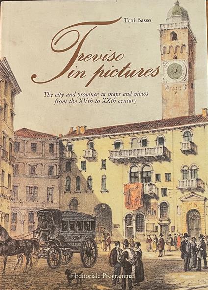 Treviso In Pictures - Toni Basso - copertina