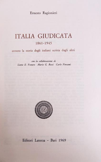 Italia Giudicata 1861 - 1945. Ovvero La Storia Degli Italiani Scritta Dagli Altri - Ernesto Ragionieri - copertina