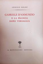 Gabriele D'Annunzio E La Francia Dopo Versaglia