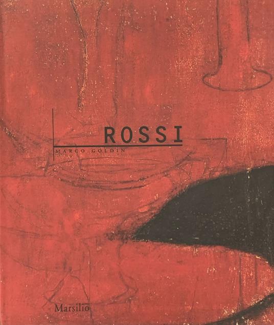 Raffaele Rossi. Opere 1995 - 1996 - Marco Goldin - copertina