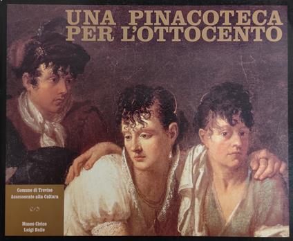 Una Pinacoteca Per L'Ottocento - Eugenio Manzato - copertina