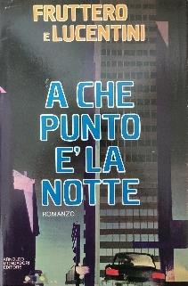 A Che Punto E' La Notte - Carlo Fruttero - copertina