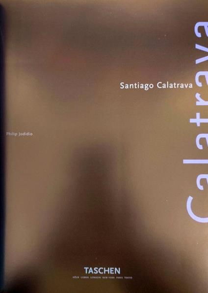 Santiago Calatrava - Philip Jodidio - copertina
